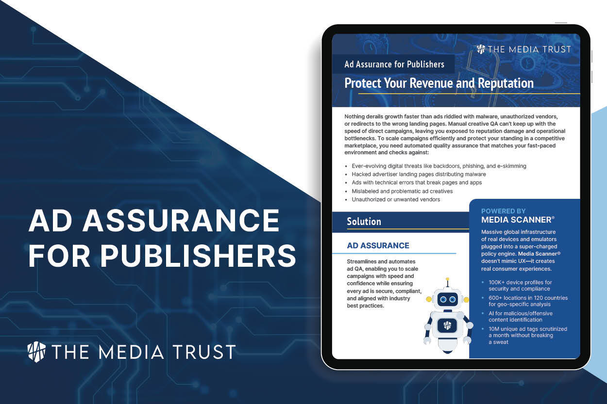 The Media Trust Ad Assurance solution for Publishers The Media Trust Ad Assurance solution for Publishers